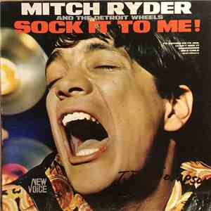 Mitch Ryder & The Detroit Wheels - Sock It To Me! FLAC
