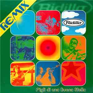 Ridillo - Figli Di Una Buona Stella (Remix) FLAC