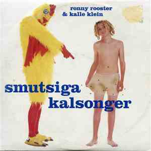 Ronny Rooster & Kalle Klein  - Smutsiga Kalsonger FLAC