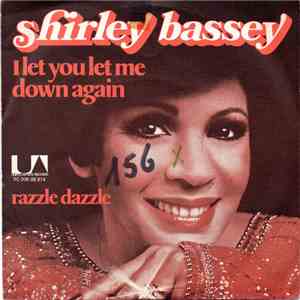 Shirley Bassey - I Let You Let Me Down Again FLAC