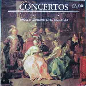 Slovak Chamber Orchestra - Concertos FLAC