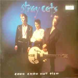 Stray Cats - Choo Choo Hot Fish FLAC