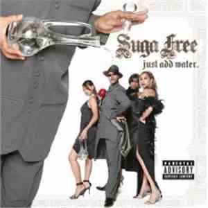 Suga Free - Just Add Water FLAC