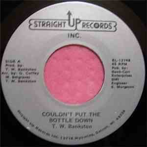 T. W. Bankston - Couldn't Put The Bottle Down FLAC