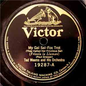 Ted Weems And His Orchestra / The Manhattan Merrymakers - My Gal Sal / Ted Morse Medley FLAC