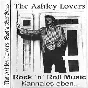 The Ashley Lovers - Rock 'N' Roll Music FLAC