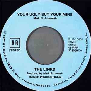 The Links  - Your Ugly But Your Mine / Don't Take Her From Me FLAC