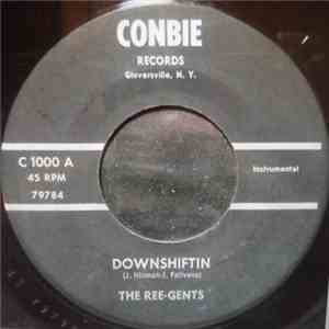 The Ree-Gents - Downshiftin / Sweet Marcia FLAC