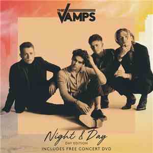 The Vamps  - Night & Day (Day Edition) FLAC