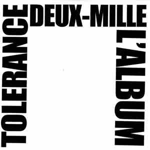 Tolérance Deux-Mille - L'Album FLAC
