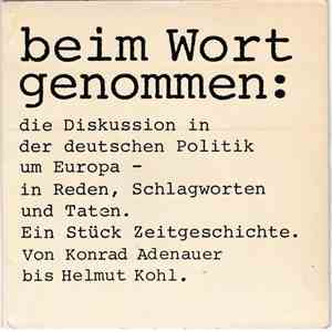 Unknown Artist - Beim Wort Genommen: Die Diskussion In Der Deutschen Politik Um Europa - In Reden, Schlagworten Und Taten. FLAC