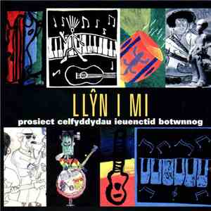Various - Llyn I Mi-Prosiect Celfyddydau Ieuenctid Botwnnog FLAC