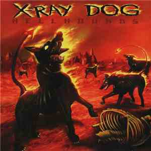 X-Ray Dog - Hell Hounds FLAC