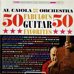 Al Caiola And His Orchestra - 50 Fabulous Guitar Favorites FLAC