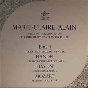 Bach, Händel, Haydn, Mozart - Marie-Claire Alain, Het Kamerorkest Jean-François Paillard - Marie-Claire Alain Speelt Met Begeleiding Van Het Kamerorkest Jean-François Paillard FLAC