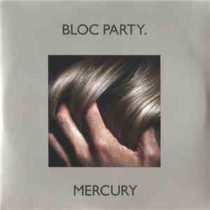 Bloc Party - Mercury FLAC