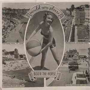 Boxer The Horse - Would You Please FLAC