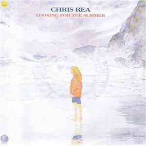Chris Rea - Looking For The Summer FLAC