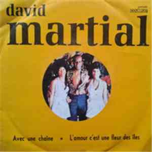 David Martial - Avec Un Chaîne / L'Amour C'est Une Fleur Des Îles FLAC