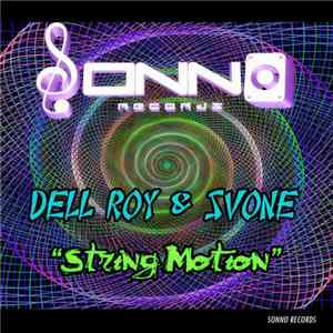 Dell Roy & SVone - String Motion FLAC