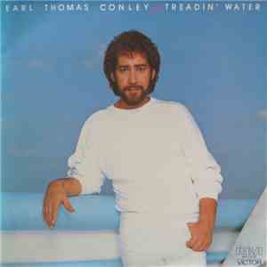 Earl Thomas Conley - Treadin' Water FLAC
