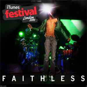 Faithless - iTunes Festival: London 2010 FLAC