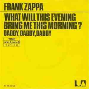 Frank Zappa - What Will This Evening Bring Me This Morning? FLAC