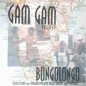 Gam Gam - Bongolongo FLAC
