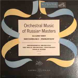 Glazounoff, Moussorgsky, Prokofieff, Philharmonia Orchestra, The Royal Orchestra, Copenhagen Conductor Nicolai Malko - Orchestral Music Of Russian Masters FLAC