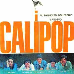 I Calipop - Al Momento Dell'Addio / Credevo FLAC