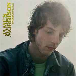 James Morrison  - Undiscovered FLAC