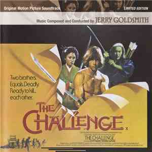 Jerry Goldsmith - The Challenge (Original Motion Picture Soundtrack) FLAC