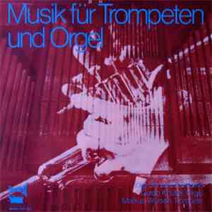 Jörg Conrad, Guido Knüsel, Markus Würsch - Musik Für Trompeten Und Orgel FLAC
