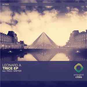 Leonard A - Trice EP FLAC