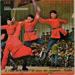 Les Chœurs De L'Armée Rouge - Plaine Ma Plaine / A L'Orée De Forêt / Le Chant Des Voyageurs / Souliko FLAC