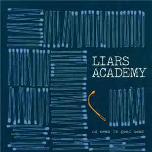 Liars Academy - No News Is Good News FLAC