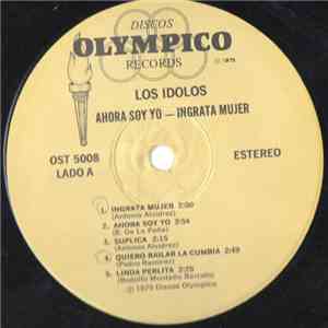 Los Idolos - Ahora Soy Yo - Ingrata Mujer FLAC
