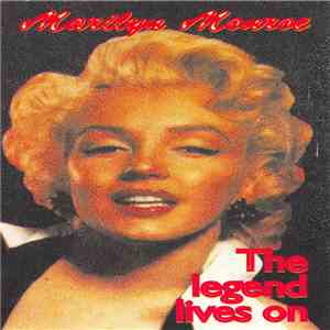 Marilyn Monroe - The Legend Lives On FLAC