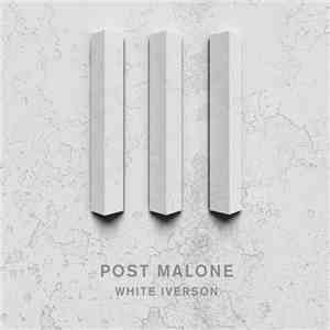 Post Malone - White Iverson FLAC