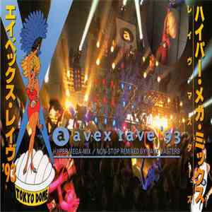 Rave Masters - Avex Rave '93 - Hyper Mega-Mix FLAC