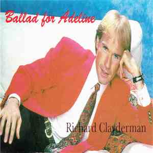 Richard Clayderman - Ballad For Adeline FLAC