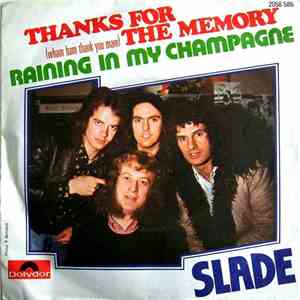 Slade - Thanks For The Memory (Wham Bam Thank You Mam) / Raining In My Champagne FLAC