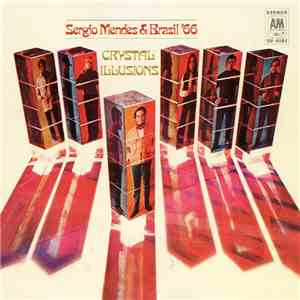 Sérgio Mendes & Brasil '66 - Crystal Illusions FLAC