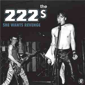 The 222s - She Wants Revenge FLAC