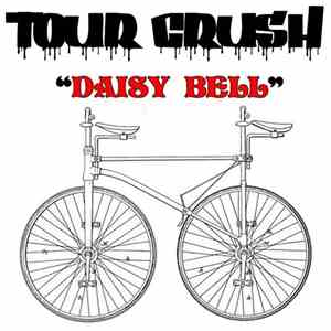 Tour Crush - Daisy Bell FLAC