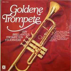 Various - Goldene Trompete - Ein Brillantes Trompeten-Feuerwerk FLAC