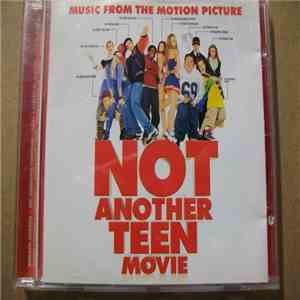 Various - Not Another Teen Movie - Music From The Motion Picture FLAC