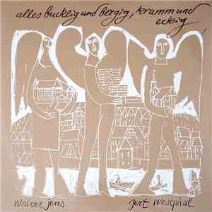 Walter Jens - Gert Westphal - Alles Bucklig Und Bergig, Krumm Und Eckig FLAC