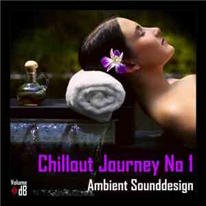 Ambient Sounddesign - Chillout Journey No 1 FLAC