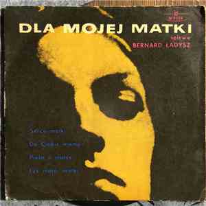 Bernard Ładysz - Dla Mojej Matki FLAC